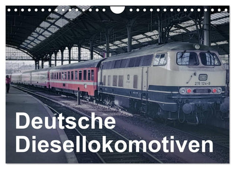 Deutsche Diesellokomotiven (Wandkalender 2027 DIN A4 quer), CALVENDO Monatskalender