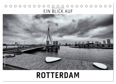 Ein Blick auf Rotterdam (Tischkalender 2026 DIN A5 quer), CALVENDO Monatskalender