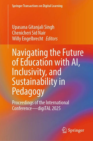 Navigating the Future of Education with AI, Inclusivity, and Sustainability in Pedagogy