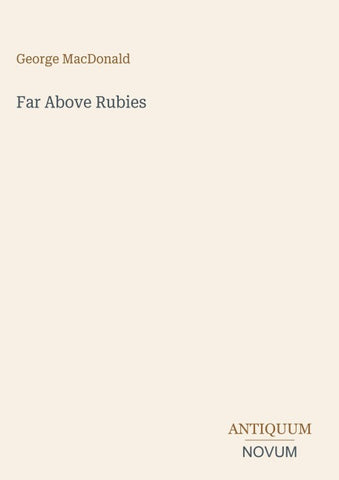 Far Above Rubies