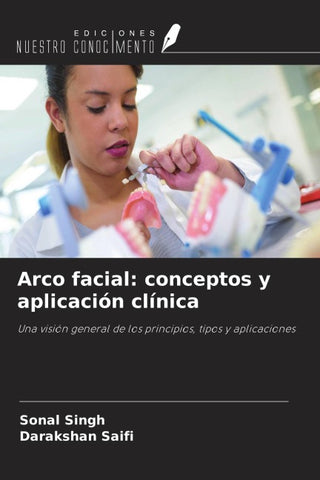 Arco facial: conceptos y aplicación clínica