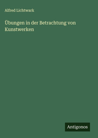 Übungen in der Betrachtung von Kunstwerken
