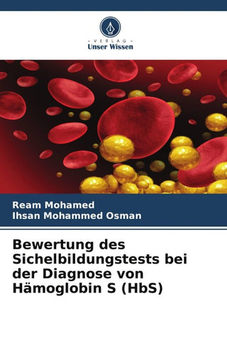 Bewertung des Sichelbildungstests bei der Diagnose von Hämoglobin S (HbS)