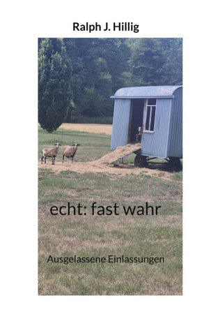 echt: fast wahr