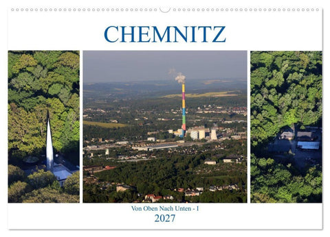 Chemnitz - Von Oben Nach Unten (Wandkalender 2027 DIN A2 quer), CALVENDO Monatskalender
