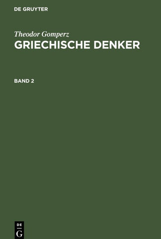 Griechische Denker. Band 2