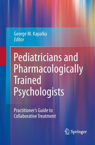 Pediatricians and Pharmacologically Trained Psychologists