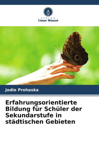 Erfahrungsorientierte Bildung für Schüler der Sekundarstufe in städtischen Gebieten