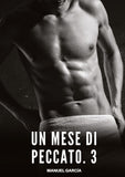 Un Mese di Peccato. 3