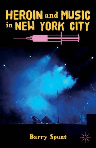 Heroin and Music in New York City