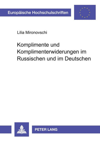 Komplimente und Komplimenterwiderungen im Russischen und im Deutschen