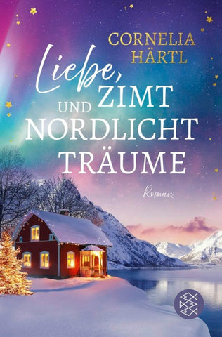 Liebe, Zimt und Nordlichtträume