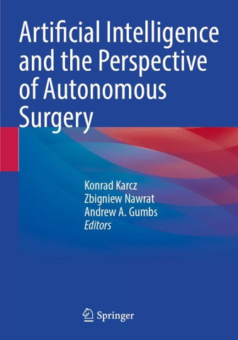 Artificial Intelligence and the Perspective of Autonomous Surgery