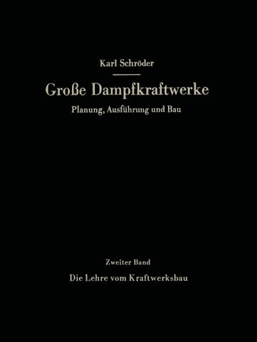 Die Lehre vom Kraftwerksbau