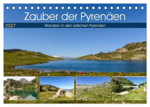 Zauber der Pyrenäen - Wandern in den östlichen Pyrenäen (Tischkalender 2027 DIN A5 quer), CALVENDO Monatskalender