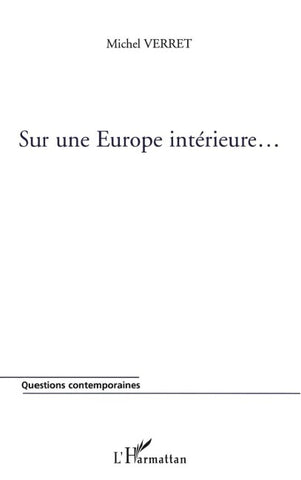 SUR UNE EUROPE INTÉRIEURE...