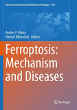 Ferroptosis: Mechanism and Diseases