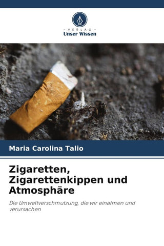 Zigaretten, Zigarettenkippen und Atmosphäre