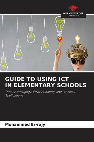 GUIDE TO USING ICT IN ELEMENTARY SCHOOLS