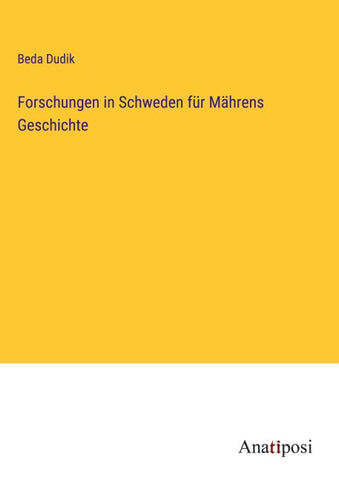 Forschungen in Schweden für Mährens Geschichte