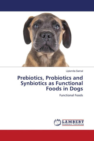 Prebiotics, Probiotics and Synbiotics as Functional Foods in Dogs