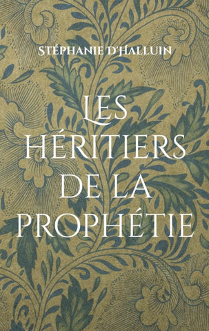 Les héritiers de la prophétie