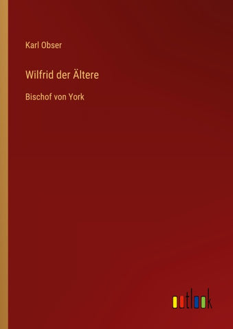 Wilfrid der Ältere