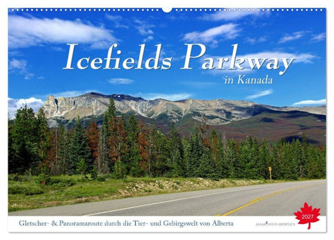 Icefields Parkway in Kanada (Wandkalender 2027 DIN A2 quer), CALVENDO Monatskalender