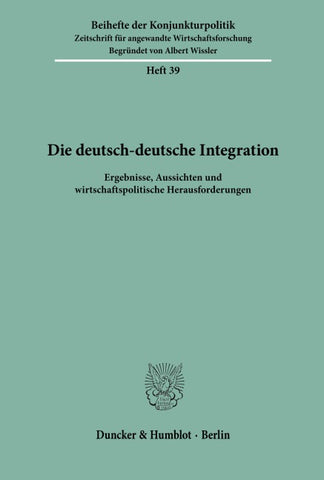 Die deutsch-deutsche Integration.