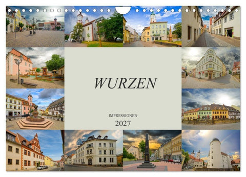 Wurzen Impressionen (Wandkalender 2027 DIN A4 quer), CALVENDO Monatskalender