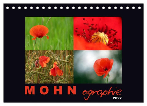 MOHNographie (Tischkalender 2027 DIN A5 quer), CALVENDO Monatskalender