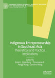 Indigenous Entrepreneurship in Southeast Asia