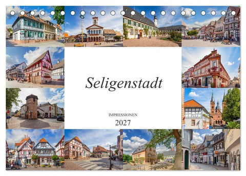 Seligenstadt Impressionen (Tischkalender 2027 DIN A5 quer), CALVENDO Monatskalender