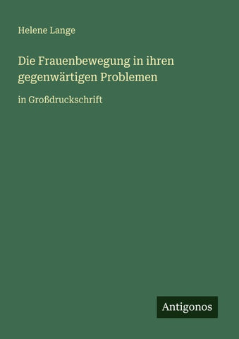 Die Frauenbewegung in ihren gegenwärtigen Problemen