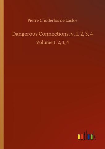 Dangerous Connections, v. 1, 2, 3, 4