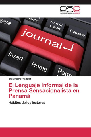 El Lenguaje Informal de la Prensa Sensacionalista en Panamá