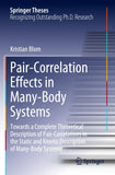Pair-Correlation Effects in Many-Body Systems