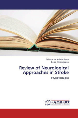Review of Neurological Approaches in Stroke