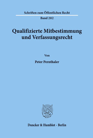 Qualifizierte Mitbestimmung und Verfassungsrecht.