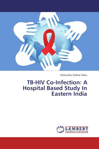 TB-HIV Co-Infection: A Hospital Based Study In Eastern India