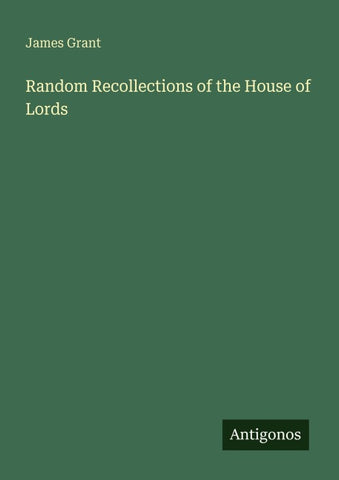 Random Recollections of the House of Lords