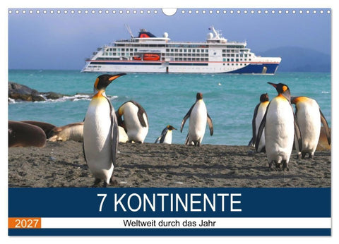 7 Kontinente - Weltweit durch das Jahr (Wandkalender 2027 DIN A3 quer), CALVENDO Monatskalender