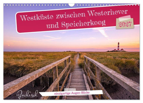 Westküste zwischen Westerhever und Speicherkoog (Wandkalender 2027 DIN A3 quer), CALVENDO Monatskalender