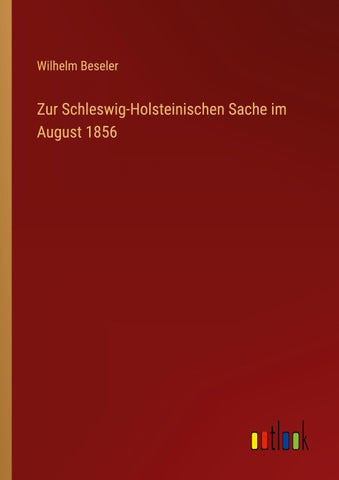 Zur Schleswig-Holsteinischen Sache im August 1856