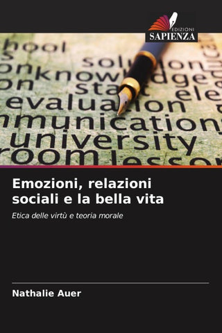 Emozioni, relazioni sociali e la bella vita