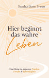 Hier beginnt das wahre Leben