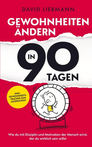 Gewohnheiten ändern in 90 Tagen