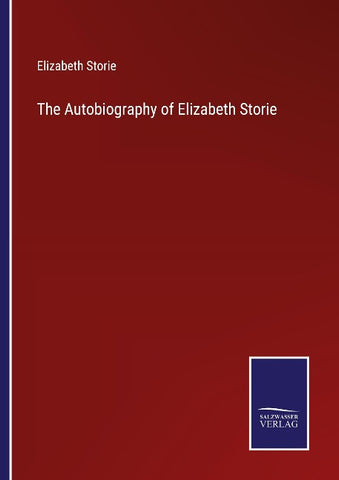 The Autobiography of Elizabeth Storie