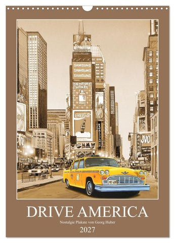 Drive America Plakate (Wandkalender 2027 DIN A3 hoch), CALVENDO Monatskalender