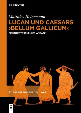 Lucan und Caesars ›Bellum Gallicum‹